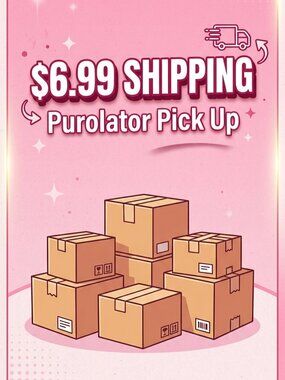 Purolator $6.99 Shipping - Pick Up